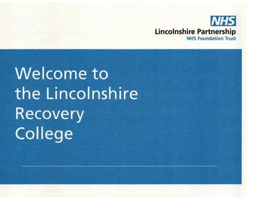 The Recovery College serves the whole of Lincolnshire including Gainsborough.