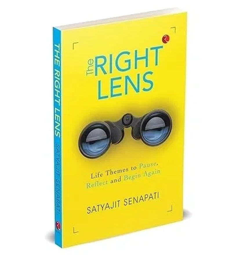 Book titled 'The Right Lens' by Satyajit Senapati with a yellow cover and binoculars image.