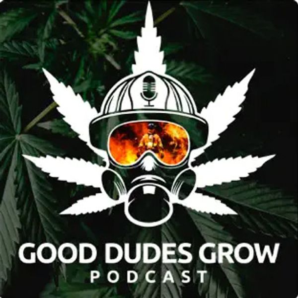 Good Dudes Grow Podcast