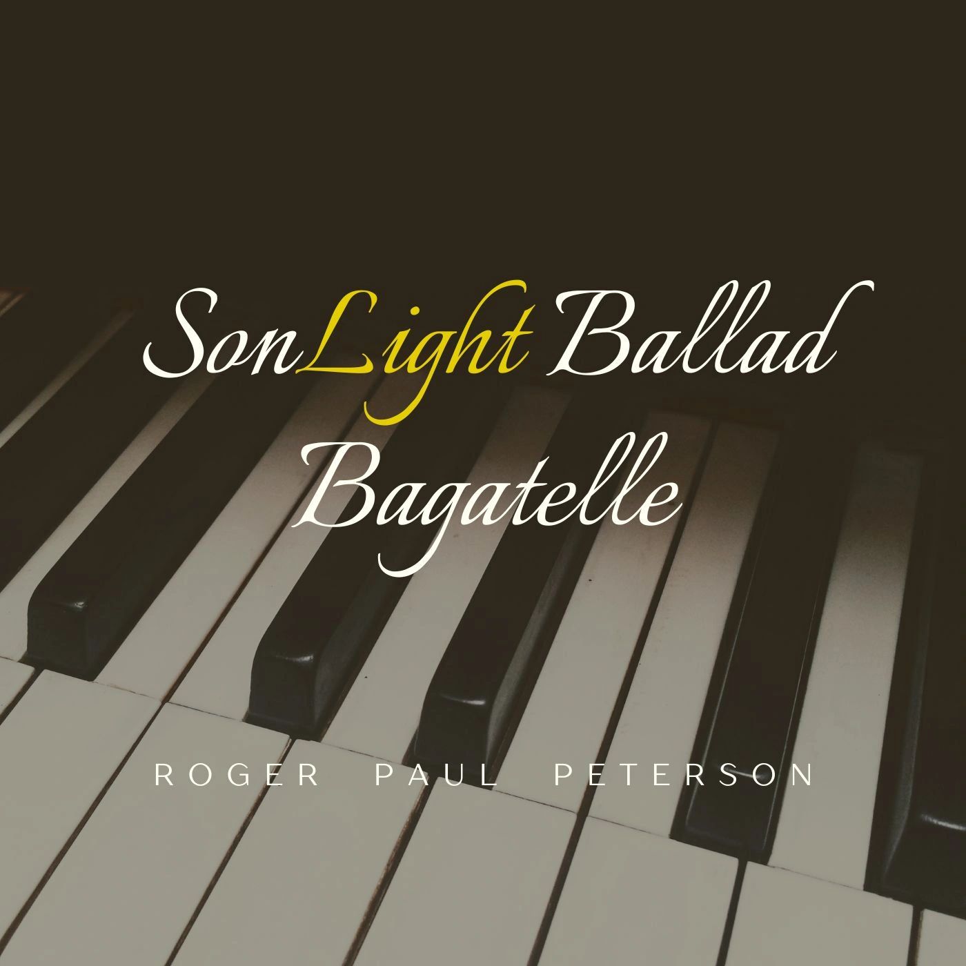SonLight Ballad Bagatelle by Roger Paul Peterson - Front Cover Art