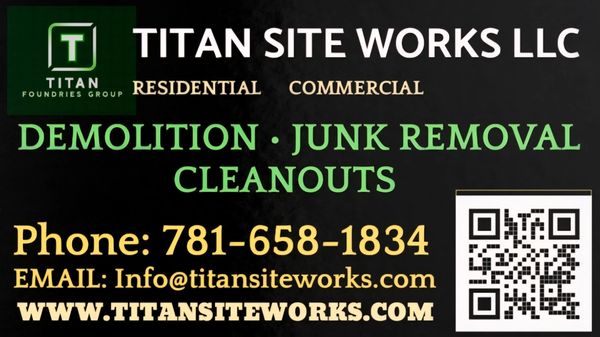 Titan Site Works LLC offers demolition, junk removal, and cleanouts.