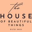 The House of Beautiful Things