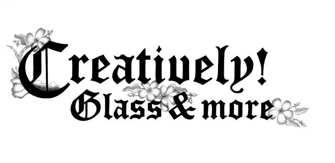 Creatively! Glass & more, LLC