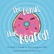 The Donut 
That Roared!