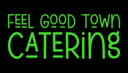 Feel Good Town Catering