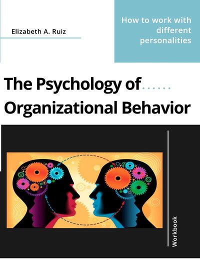 Book cover of The Psychology of Organizational Behavior