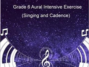 Grade 6 Aural Intensive Exercise (Part A-Part C: Singing and Cadence)