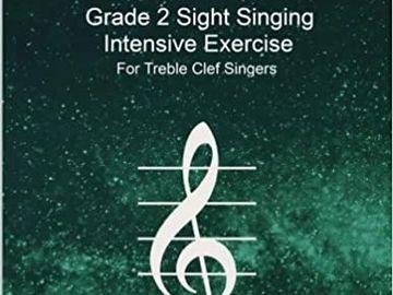 Grade 2 Sight Singing Intensive Exercise for Treble Clef Singers