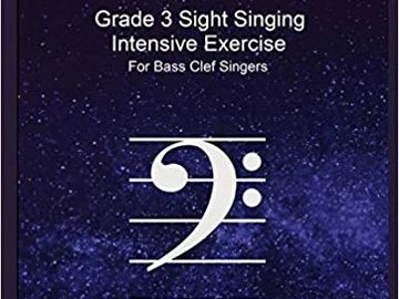 Grade 3 Sight Singing Intensive Exercise for Bass Clef Singers     