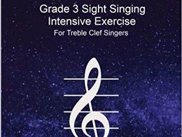 Grade 3 Sight Singing Intensive Exercise for Treble Clef Singers