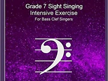Grade 7 Sight Singing Intensive Exercise for Bass Clef Singers     