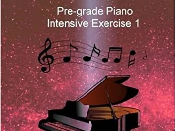 Pre-grade Piano Intensive Exercise 1 by Regina Pratley