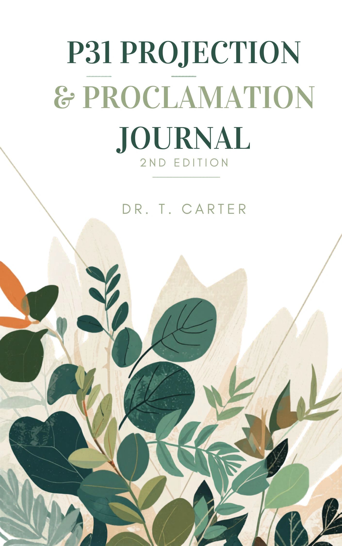 Cover of the P31 Projection & Proclamation Journal with botanical illustration.