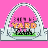 Show Me Yard Cards