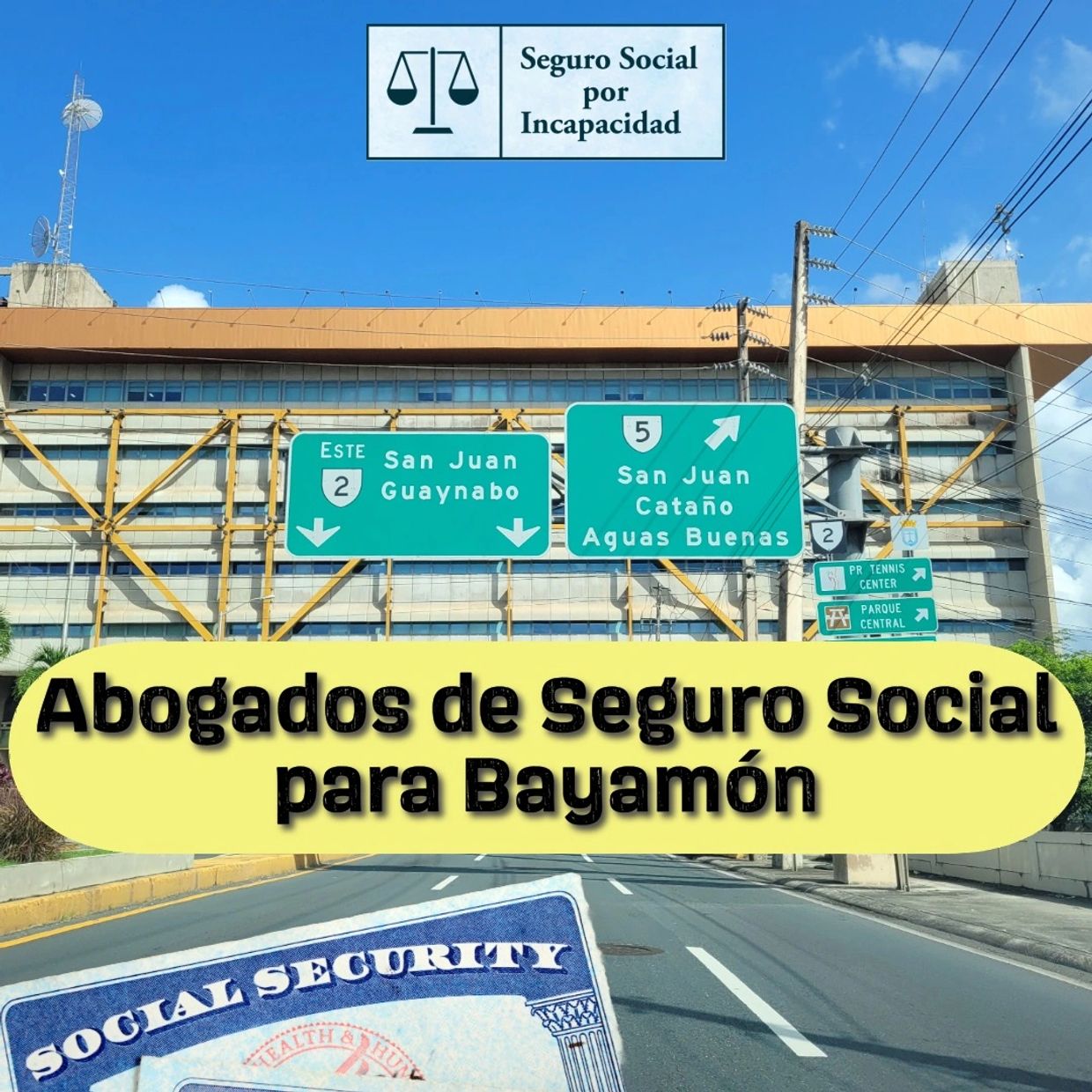 Abogados de Seguro Social por Incapacidad en Bayamón, Puerto Rico.