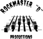 ROCKMASTER "D" PRODUCTIONS