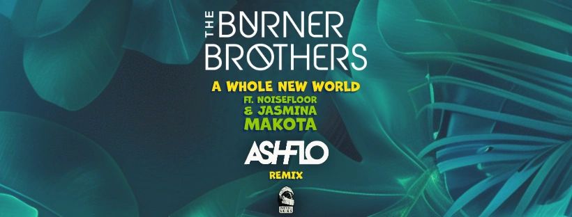 THE BURNER BROTHERS ft. Noisefloor & Jasmina Makota
ASHFLO REMIX