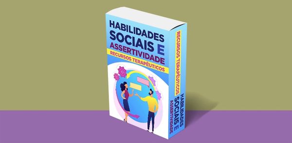 RECURSOS TERAPÊUTICOS HABILIDADES SOCIAIS ASSERTIVIDADE ATIVIDADES TERAPÊUTICAS HABILIDADES SOCIAIS