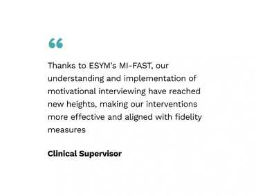 Thanks to ESYM our understanding and implementation of motivational interviewing has reached a high