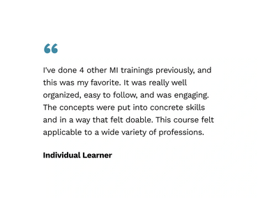 I've done 4 other MI trainings and this was my favourite. It was well organised and easy to follow