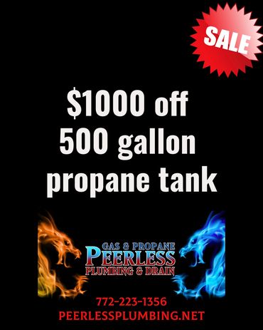$1000 off 500-gallon propane tank sale by Peerless Plumbing & Drain.