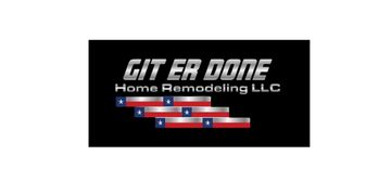 Git Er Done Home Remodeling