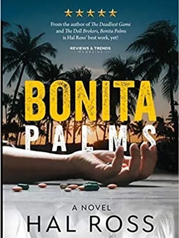 bonita palms, fiction, crime, books, hal ross