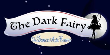 The Dark Fairy ballet performance logo presented by The Dance Arts Center