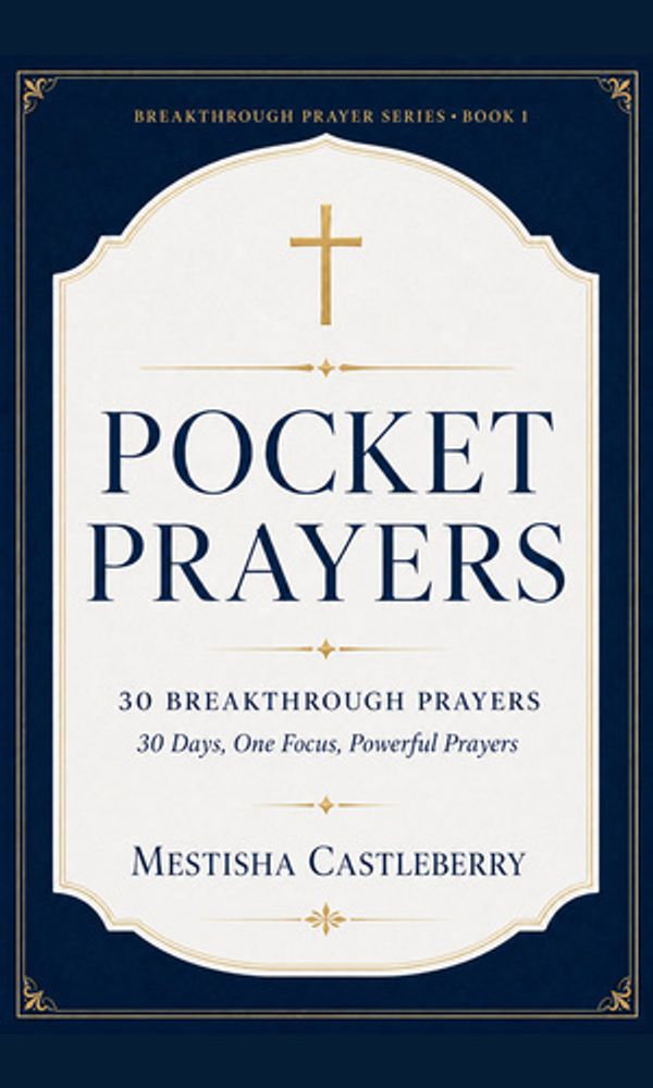 Book cover of Pocket Prayers by Mestisha Castleberry.