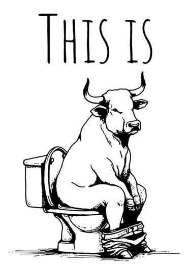 A bull sitting on a toilet with text 'THIS IS' above it.