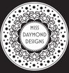 Miss Daymond Designs