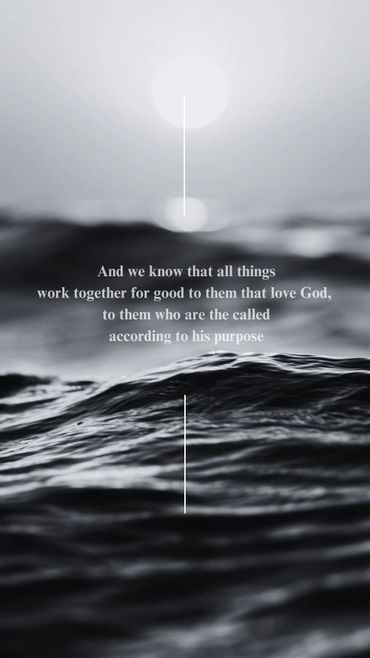 Black and white ocean waves with a hopeful biblical quote about God's purpose.