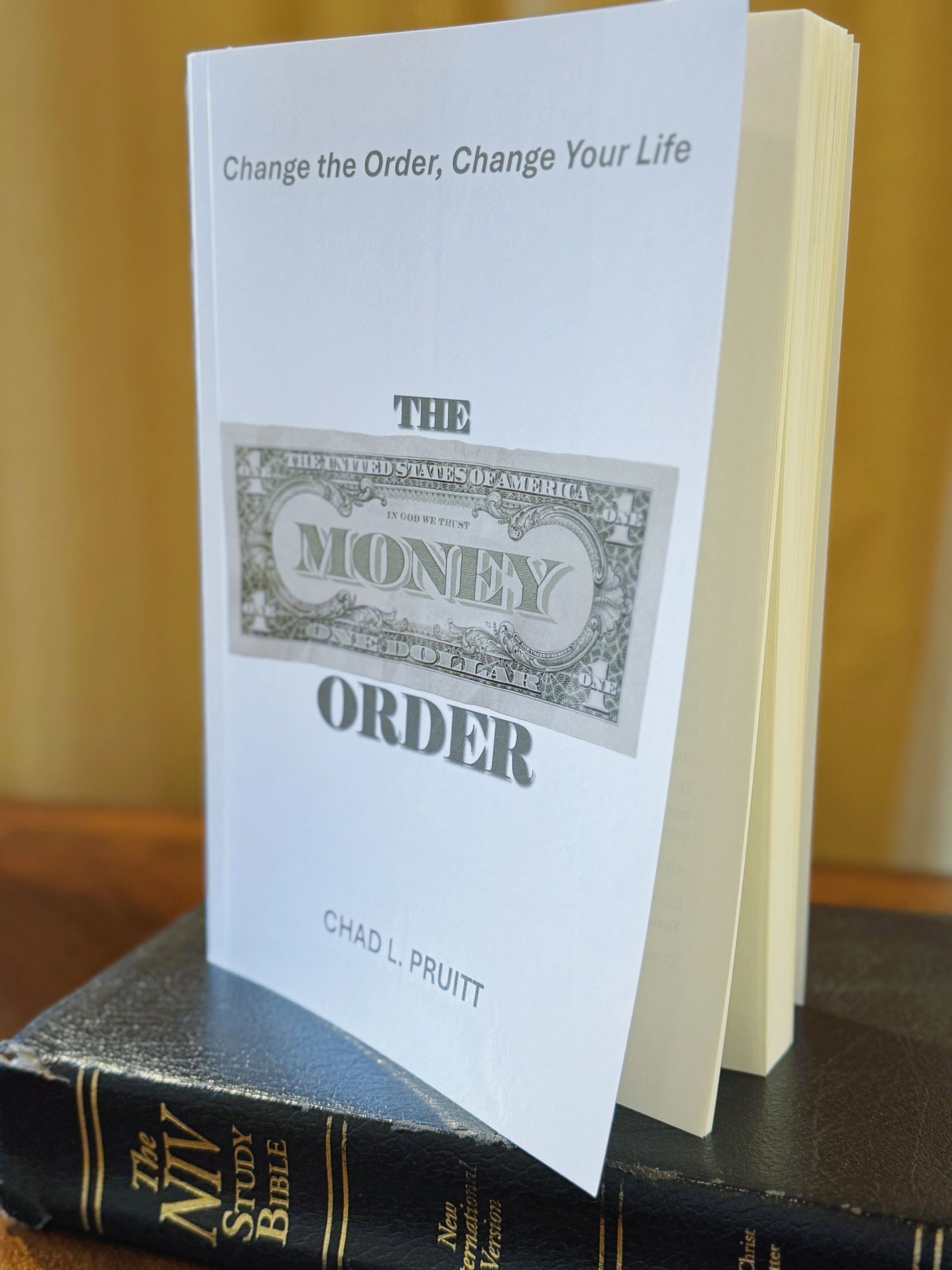 The Money Order Book by Chad Pruitt. A book about biblical stewardship. "Change the order, change your life." themoneyorder.com