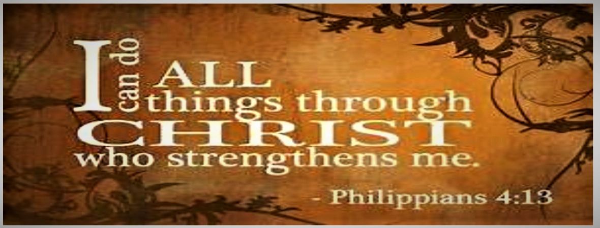 Jesus will strengthen you, through all things in faith believing!