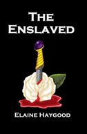 Front Cover of The Enslaved by Elaine Haygood. Cover Design / Layout Elaine Haygood and Ashley Perry