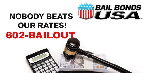 Bail Bonds USA offers lowest rates with a contact number 602-BAILOUT.
