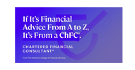 Financial advice from A to Z provided by a Chartered Financial Consultant.
