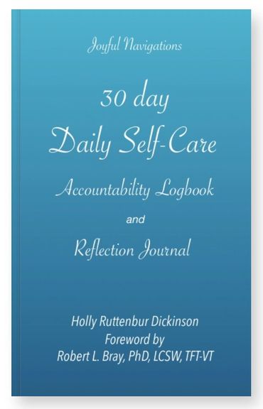 JOYFUL NAVIGATIONS Toolkit Tool.30 day Daily Self-Care Accountability Logbook and Reflection Journal