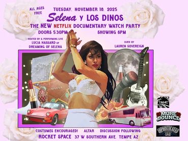 Selena y Los Dinos Netflix documentary watch party with live music and DJ, Nov 18, 2025, Tempe AZ.