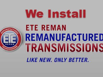 We install ETE REMAN Remanufactured Transmissions