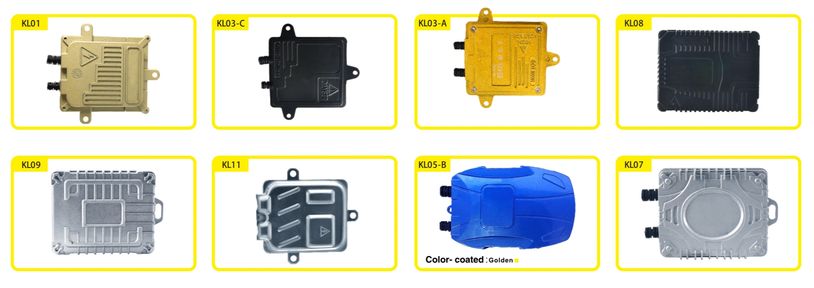 HID Ballast Model:
KL01/KL03-C/KL03-A/KL08/KL09/KL11/KL05-B/KL07