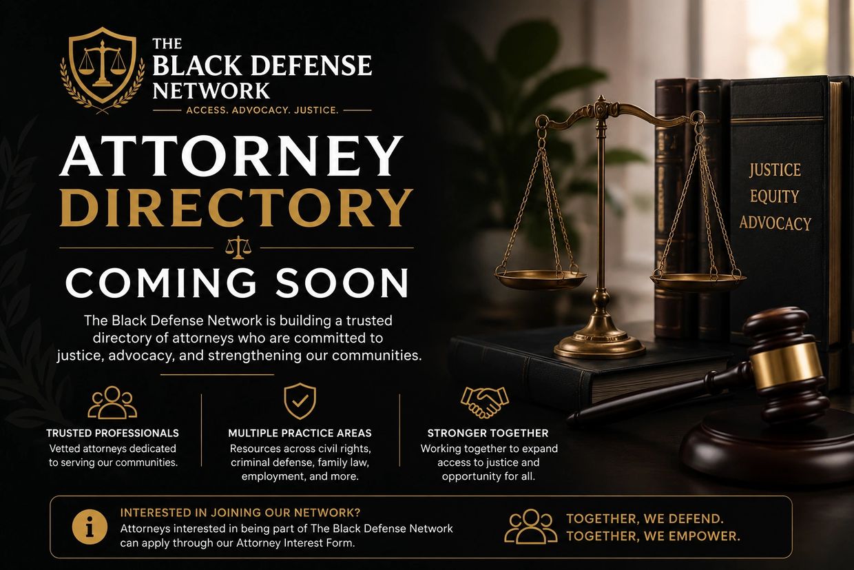 Attorney directory launching soon by The Black Defense Network, promoting justice and advocacy.