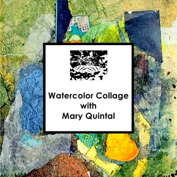 Watercolor collage with Mary Quintal