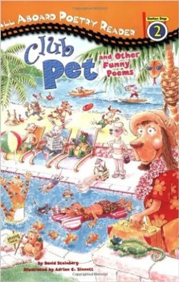 Cover of children's book Club Pet and Other Funny Poems by author David Steinberg