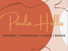 Paula Hollis

Speaker  
Author
Coach
Singer