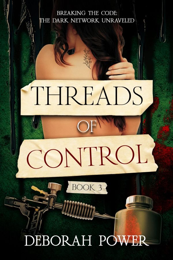 Book cover of "Threads of Control" by Deborah Power with tattoo and tattoo gun imagery.