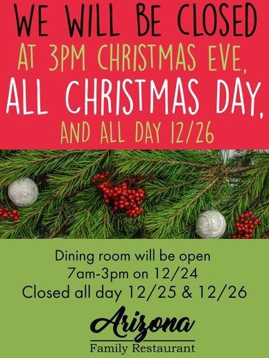 closed at 3pm christmas eve. closed all day christmas and 12/26.