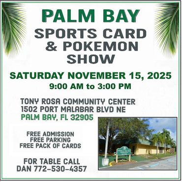 Palm Bay MidFlorida Card Show Space Coast Convention Center Expo Center Orlando Miami Treasure Coast