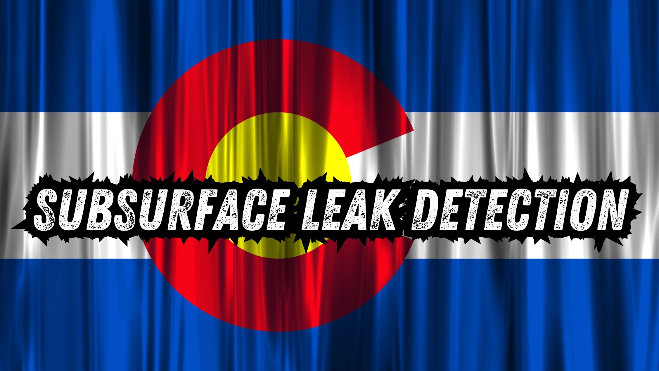 Colorado Leak Detection Services Subsurface Leak Detection Denver Leak Detection Colorado Springs 
