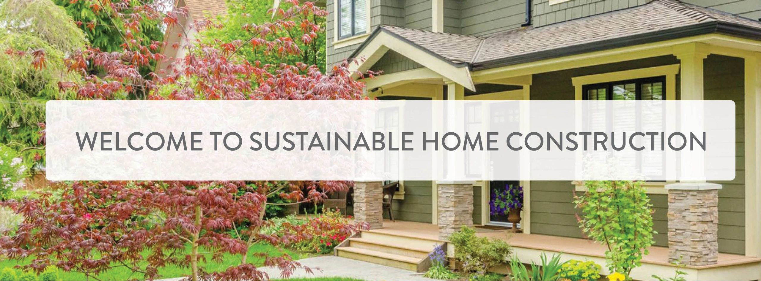 Sustainable Home Construction Home
